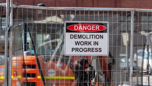 Demolition work sign at construction site